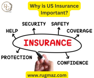 Why is US Insurance Important