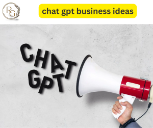chat gpt business ideas